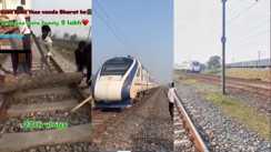 Reel Craze Turns Deadly Vande Bharat Stunt Bid Near Bakhtiyarpur