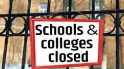 स्कूल-कॉलेज बंद 