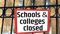 स्कूल-कॉलेज बंद 