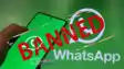 WhatsApp अकाउंट्स बैन 
