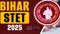 Bihar STET 2025 