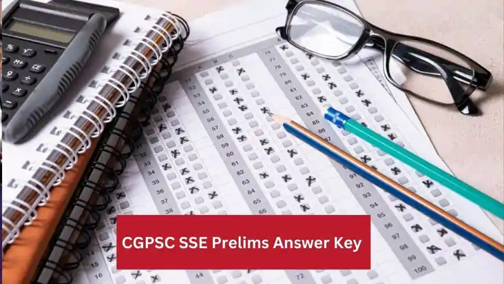 CGPSC राज्य सेवा परीक्षा 2024: प्रोविजनल आंसर-की जारी, आपत्त