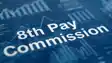8th Pay Commission