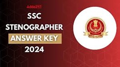 SSC Stenographer Grade C & D Exam Answer Key 2024 जारी, जानें लेटेस्ट अपडेट 