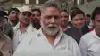  Pappu Yadav 