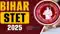 Bihar STET 2025