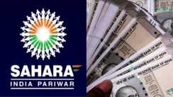 Sahara Refund : सहारा निवेशकों के लिए बड़ी खुशखबरी, ₹10 लाख तक के रिफंड के लिए पोर्टल फिर शुरू, जानें आवेदन का तरीका
