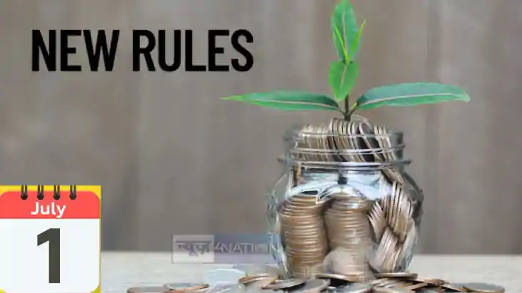 7 big rules change from July 1 7 big rules change from July 1